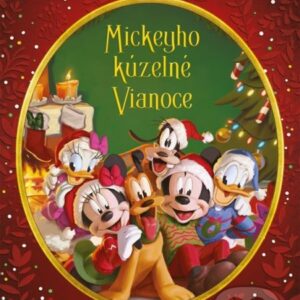 Disney: Mickeyho kúzelné Vianoce - najkrajšie detské knihy o Vianociach -  vianočné detské knihy -  knihy pre deti o Vianociach -  kniha o Vianociach -  Vianočné rozprávky -  Vianočné príbehy -  Vianočné koledy