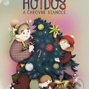 Hotdog a čarovné Vianoce - najkrajšie detské knihy o Vianociach -  vianočné detské knihy -  knihy pre deti o Vianociach -  kniha o Vianociach -  Vianočné rozprávky -  Vianočné príbehy -  Vianočné koledy