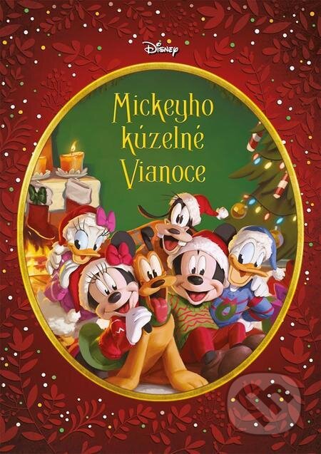 Disney - Mickeyho kúzelné Vianoce - najkrajšie detské knihy o Vianociach -  vianočné detské knihy -  knihy pre deti o Vianociach -  kniha o Vianociach -  Vianočné rozprávky -  Vianočné príbehy -  Vianočné koledy