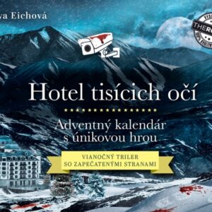 Hotel tisícich očí – Adventný kalendár s únikovou hrou - Eva Eichová - adventný kalendár pre deti -  adventný kalendár pre dievčatá -  adventný kalendár lego -  adventný kalendár kinder -  adventný kalendár s hračkami -  lego adventný kalendár -  detský adventný kalendár -  adventný kalendár playmobil -  netradičný adventný kalendár -  adventný kalendár s príbehmi -  lego adventný kalendár 2016 -  môj adventný kalendár -  adventný kalendár lego star wars -  lego friends adventný kalendár -  lego adventný kalendár 2019